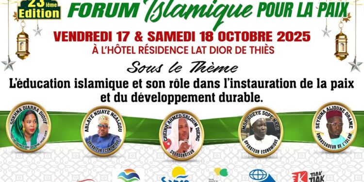 Les 17 et 18 Octobre 2025, Thiès accueille la 23 ème édition du Forum Islamique pour la Paix